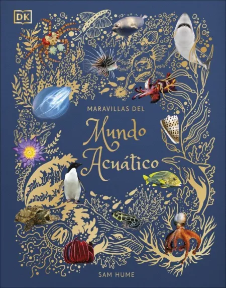 MARAVILLAS DEL MUNDO ACUÁTICO (PLANETA CURIOSO)