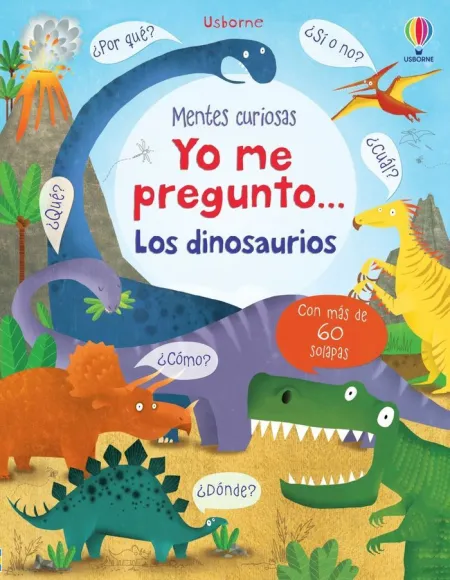 YO ME PREGUNTO... LOS DINOSAURIOS