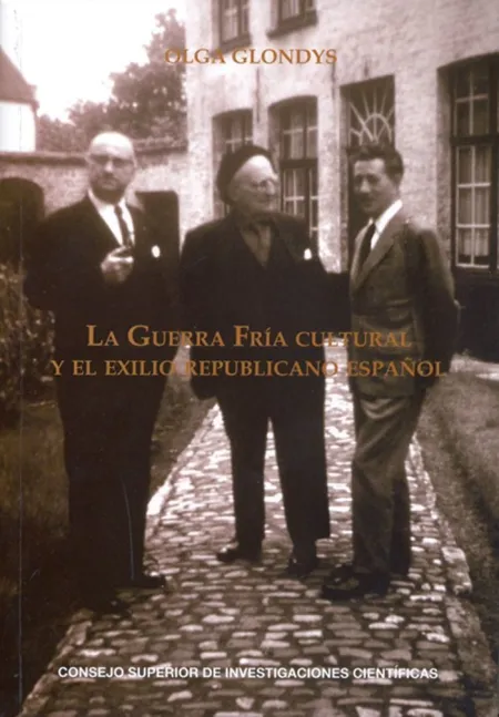 LA GUERRA FRÍA CULTURAL Y EL EXILIO REPUBLICANO ESPAÑOL : CUADERNOS DEL CONGRESO