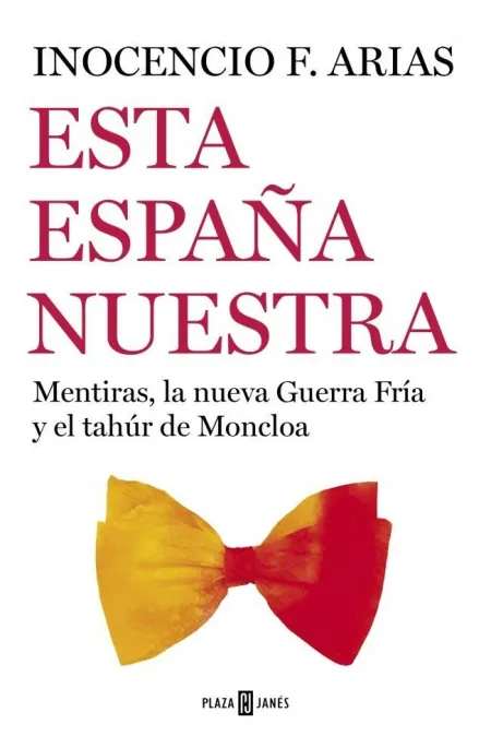 ESTA ESPAÑA NUESTRA