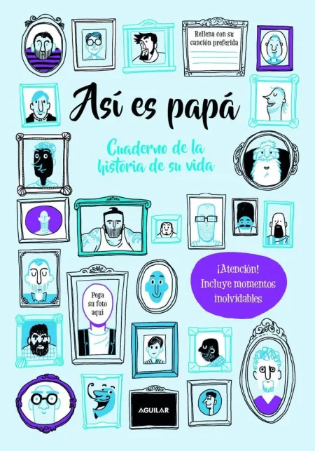 ASÍ ES PAPÁ. CUADERNO DE LA HISTORIA DE SU VIDA