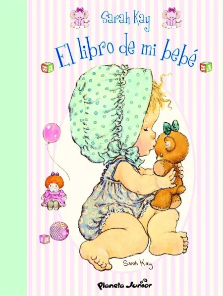 SARAH KAY. EL LIBRO DE MI BEBÉ.