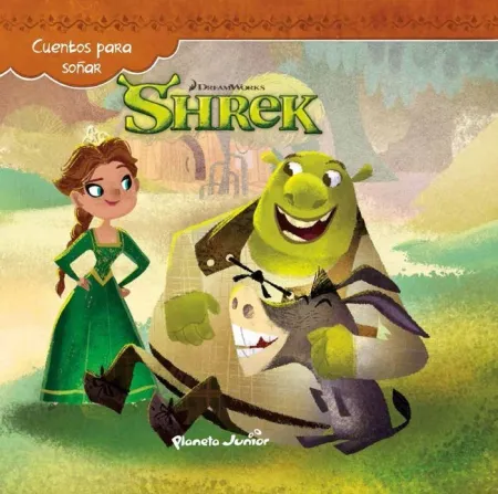 CUENTOS PARA SOÑAR. SHREK