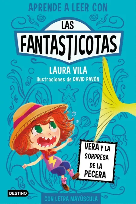 APRENDER A LEER CON LAS FANTASTICOTAS 1. VERA Y LA SORPRESA DE LA PECERA