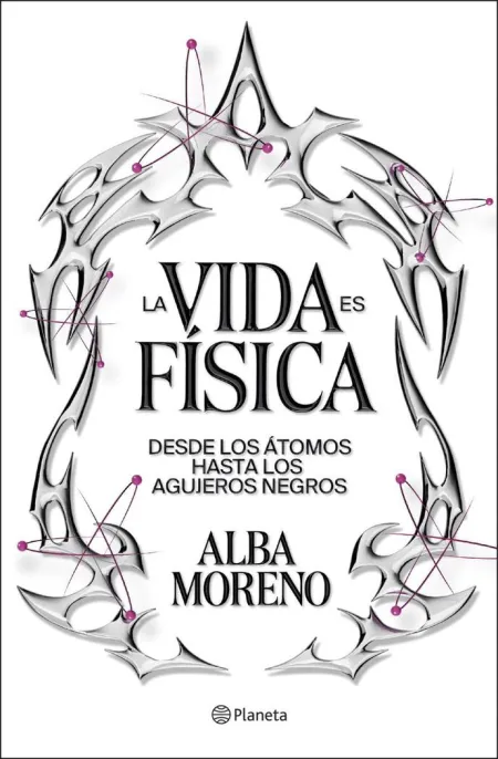 LA VIDA ES FÍSICA