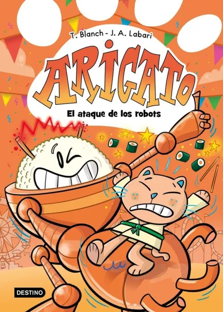 ARIGATO 6. EL ATAQUE DE LOS ROBOTS