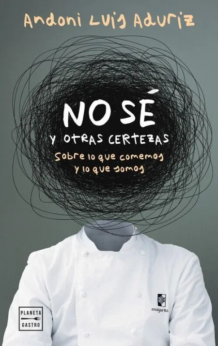 NO SÉ. Y OTRAS CERTEZAS