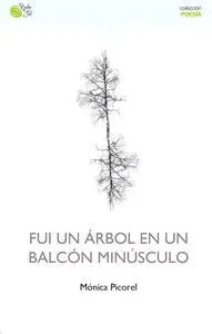 FUI UN ÁRBOL EN UN BALCÓN MINÚSCULO