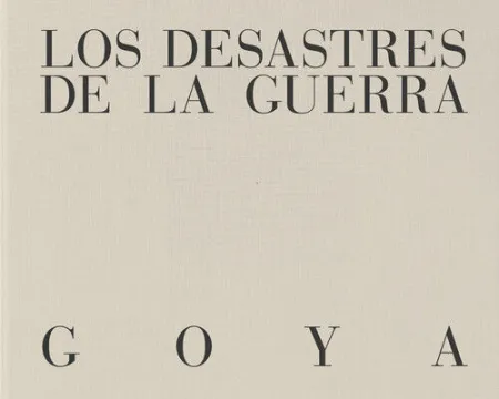 LOS DESASTRES DE LA GUERRA.