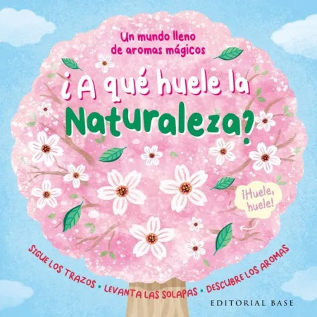 A QUE HUELE LA NATURALEZA?