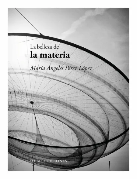 LA BELLEZA DE LA MATERIA