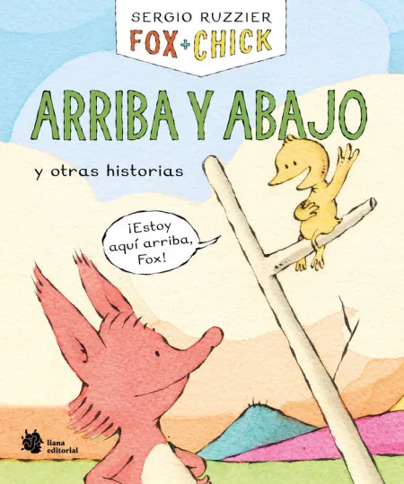 FOX + CHICK. ARRIBA Y ABAJO Y OTRAS HISTORIAS