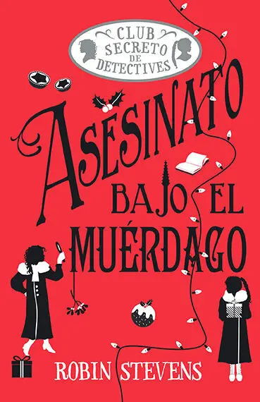 ASESINATO BAJO EL MUÉRDAGO (COZY MYSTERY JUVENIL)