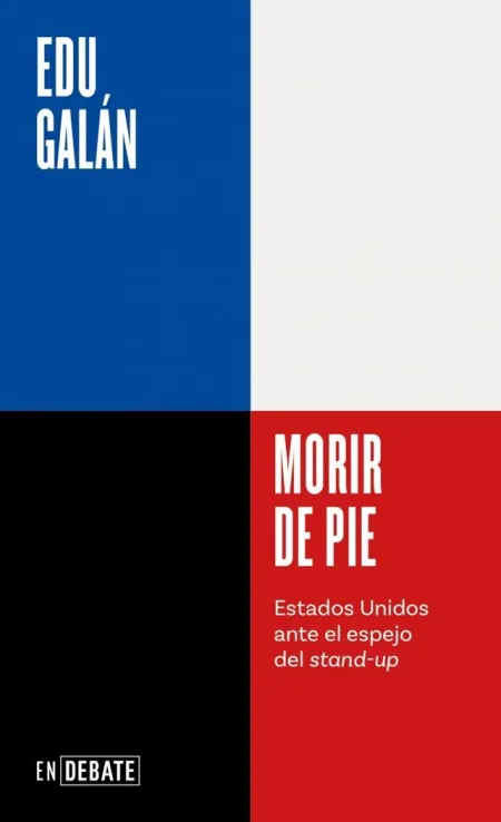 MORIR DE PIE (SERIE ENDEBATE)