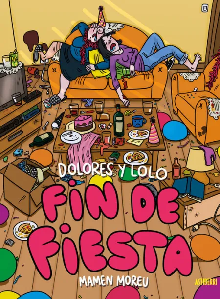 DOLORES Y LOLO 4. FIN DE FIESTA