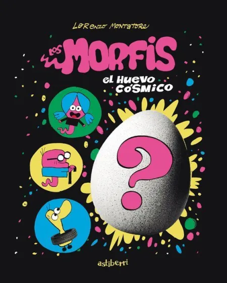 LOS MORFIS 1. EL HUEVO CÓSMICO