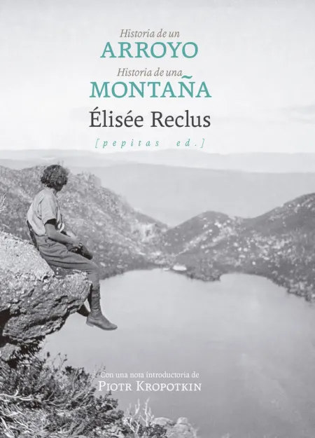 HISTORIA DE UN ARROYO SEGUIDO DE HISTORIA DE UNA MONTAÑA