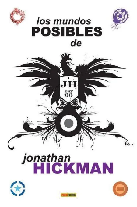 LOS MUNDOS POSIBLES DE JONATHAN HICKMAN (ED. 2025)
