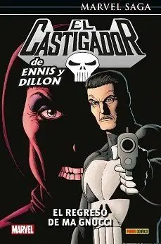 MARVEL SAGA EL CASTIGADOR DE ENNIS Y DILLON 8. EL REGRESO DE MA GNUCCI