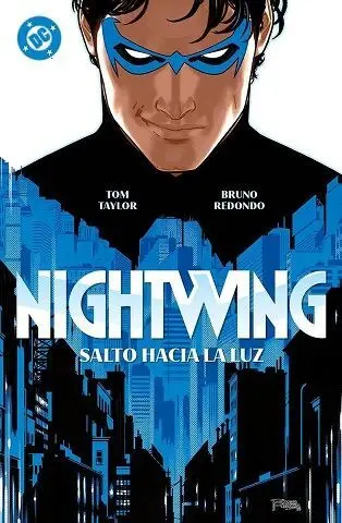 DC PREMIERE AMANECER DE DC. NIGHTWING 1. SALTO HACIA LA LUZ