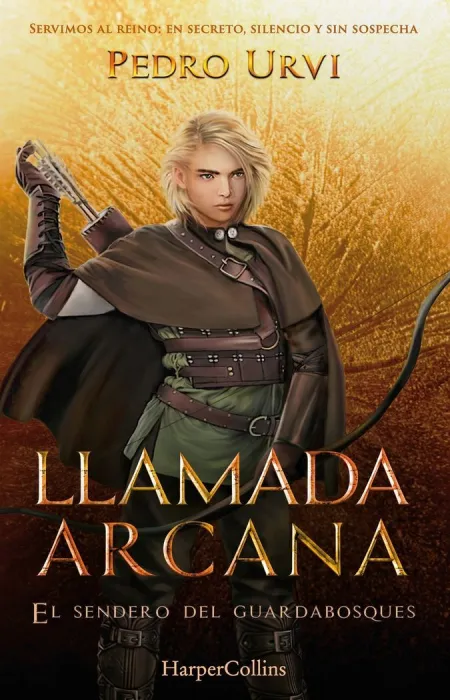 LLAMADA ARCANA #13 (EL SENDERO DEL GUARDABOSQUES, LIBRO 13)