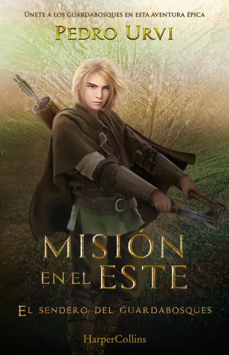 MISIÓN EN EL ESTE #14 (EL SENDERO DEL GUARDABOSQUES, LIBRO 14)