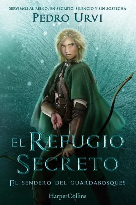 REFUGIO SECRETO, EL (EL SENDERO DEL GUARDABOSQUES 5)
