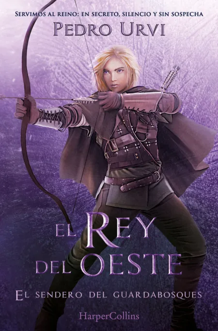 REY DEL OESTE, EL (EL SENDERO DEL GUARDABOSQUES 7)