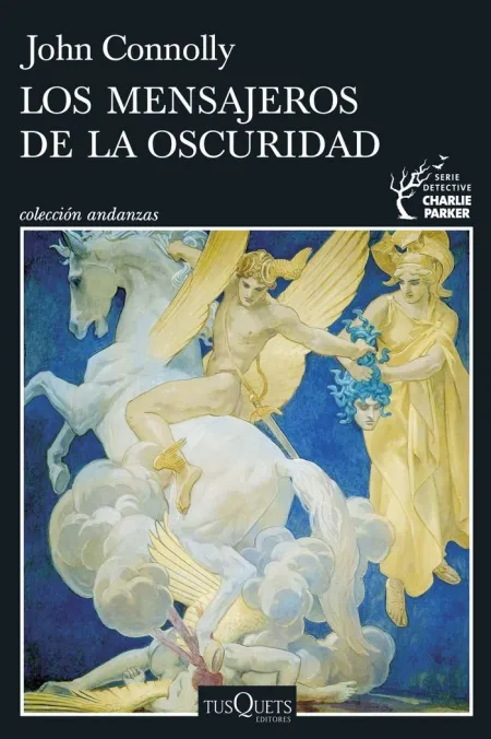 LOS MENSAJEROS DE LA OSCURIDAD (SERIE CHARLIE PARKER 22)