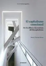 EL CAPITALISMO EMOCIONAL. DE EVA ILLOUZ A LOS TEÓRICOS DEL BIOCAPITALISMO