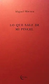 LO QUE SALE DE MI PINCEL