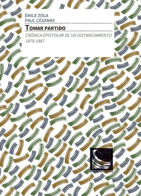 TOMAR PARTIDO. CRÓNICA EPISTOLAR DE UN DISTANCIAMIENTO. 1878-1887