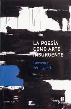 LA POESÍA COMO ARTE INSURGENTE