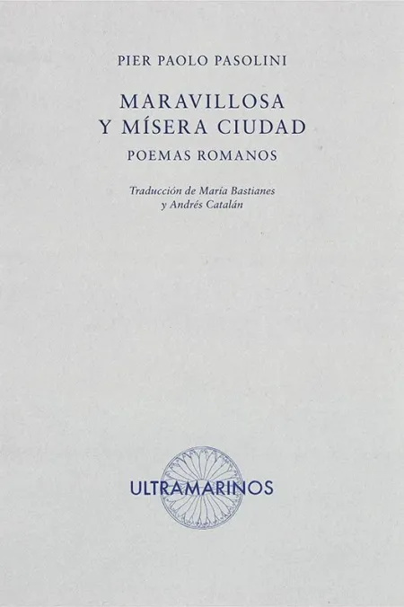 MARAVILLOSA Y MÍSERA CIUDAD