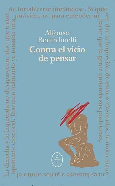 CONTRA EL VICIO DE PENSAR
