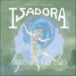ISADORA. HIJA DE LAS OLAS