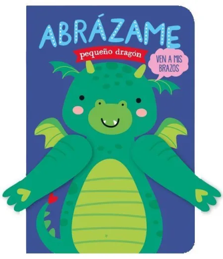 ABRÁZAME PEQUEÑO DRAGÓN