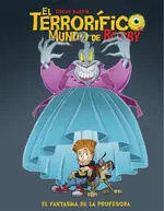 TERRORIFICO MUNDO DE BOBBY EL N 03 EL FANTASMA DE LA PROFESORA