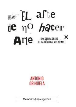 EL ARTE DE NO HACER ARTE