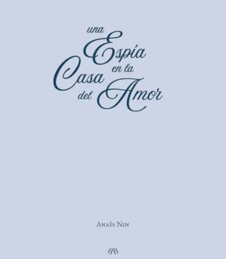 UNA ESPÍA EN LA CASA DEL AMOR