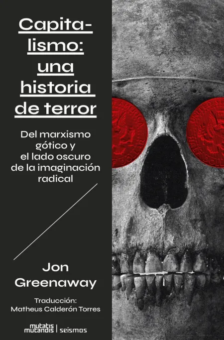 CAPITALISMO: UNA HISTORIA DE TERROR