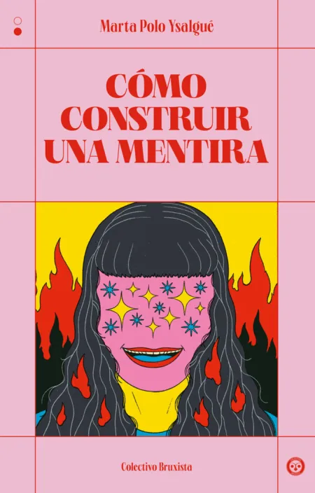 CÓMO CONSTRUIR UNA MENTIRA