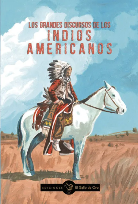 LOS GRANDES DISCURSOS DE LOS INDIOS AMERICANOS