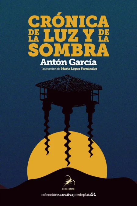 CRÓNICA DE LA LUZ Y DE LA SOMBRA