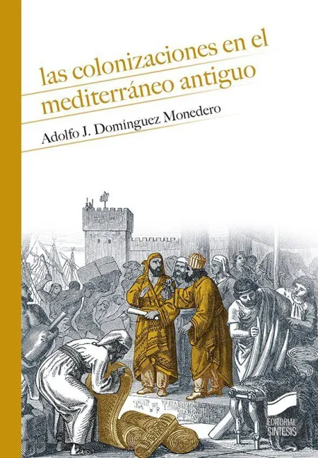 LAS COLONIZACIONES EN EL MEDITERRÁNEO ANTIGUO