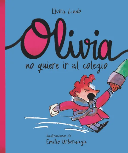OLIVIA NO QUIERE IR AL COLEGIO