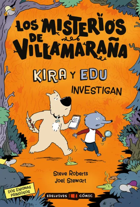 LOS MISTERIOS DE VILLAMARAÑA : KIRA Y EDU INVESTIGAN