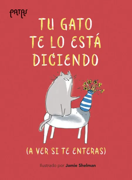 TU GATO TE LO ESTÁ DICIENDO