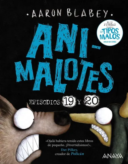 ANIMALOTES 19 Y 20: LA SERPIENTE Y LA BESTIA / UNA COSA MÁS