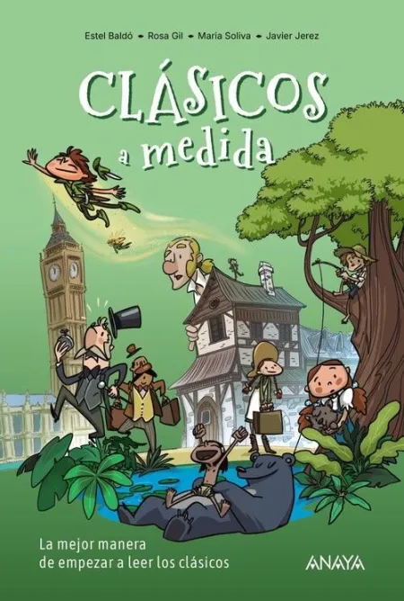CLASICOS A MEDIDA. LA MEJOR MANERA DE EMPEZAR A LEER LOS CLASICOS